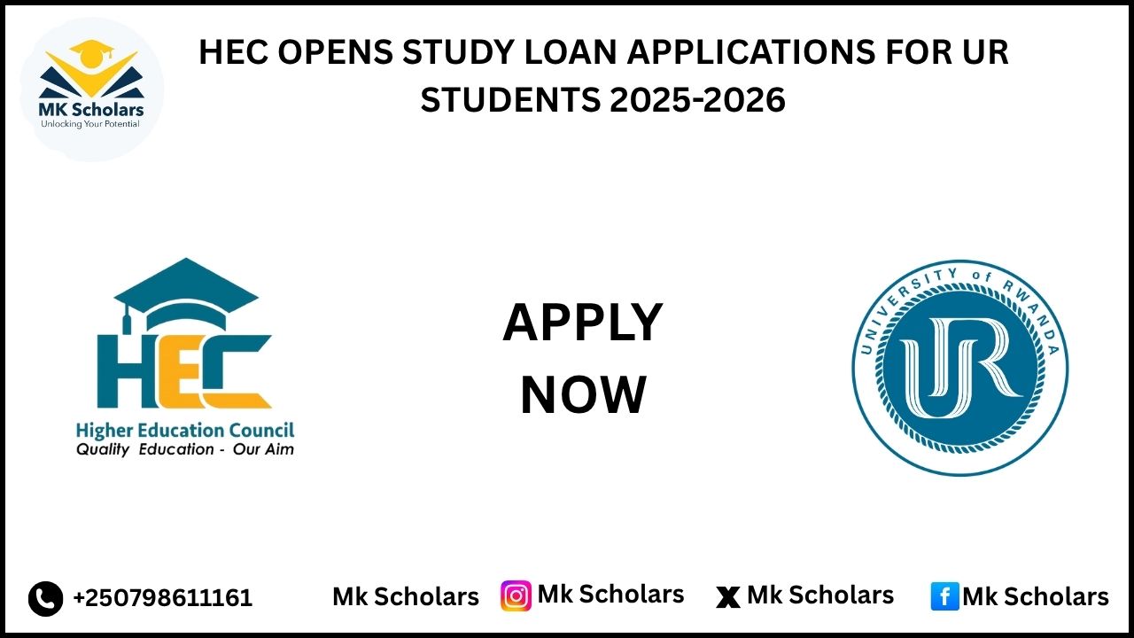 HEC OPENS STUDY LOAN APPLICATIONS FOR UR STUDENTS 2025-2026