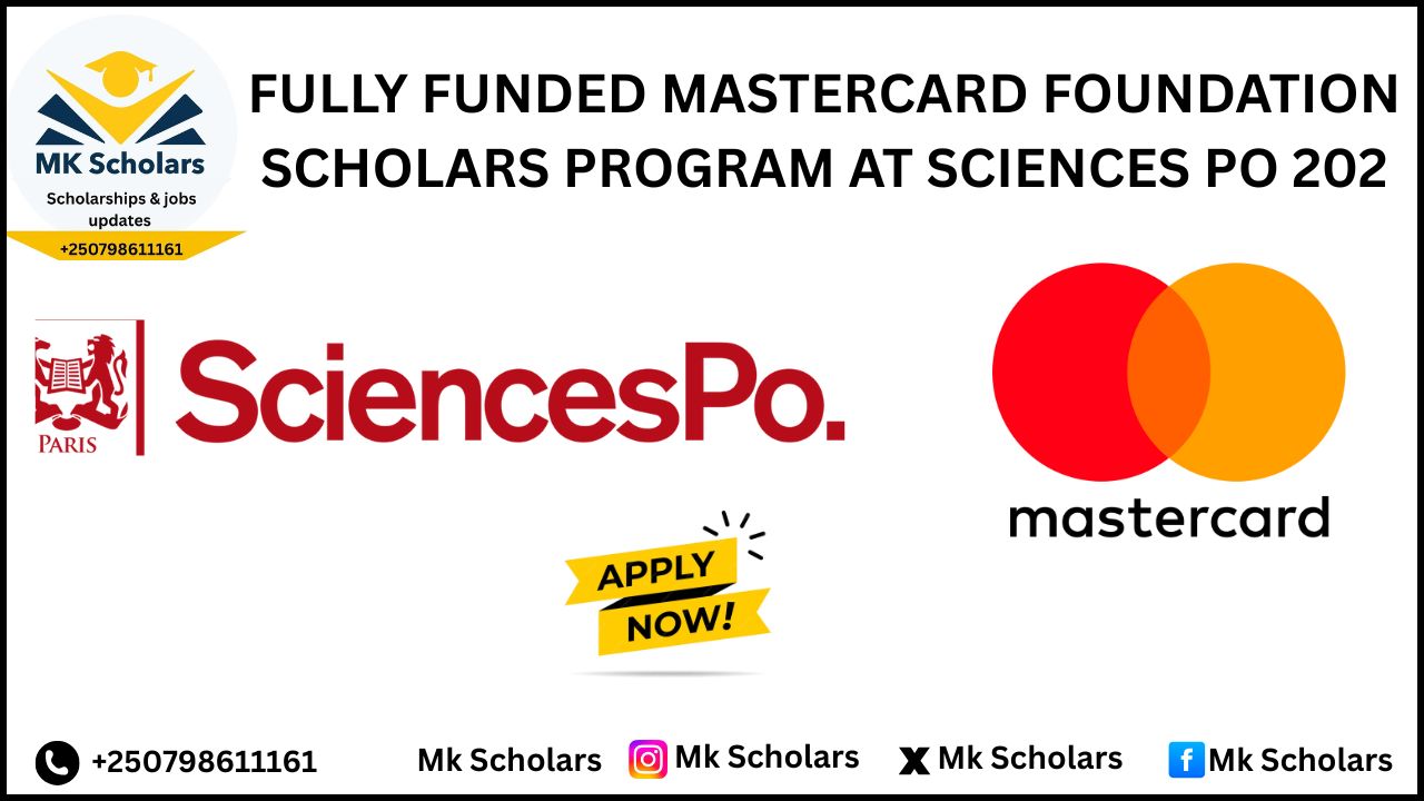 FULLY FUNDED MASTERCARD FOUNDATION SCHOLARS PROGRAM AT SCIENCES PO 2026