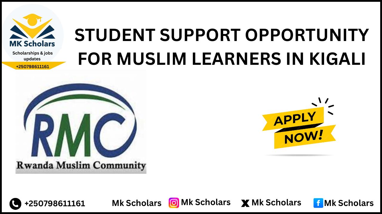 STUDENT SUPPORT OPPORTUNITY FOR MUSLIM LEARNERS IN KIGALI