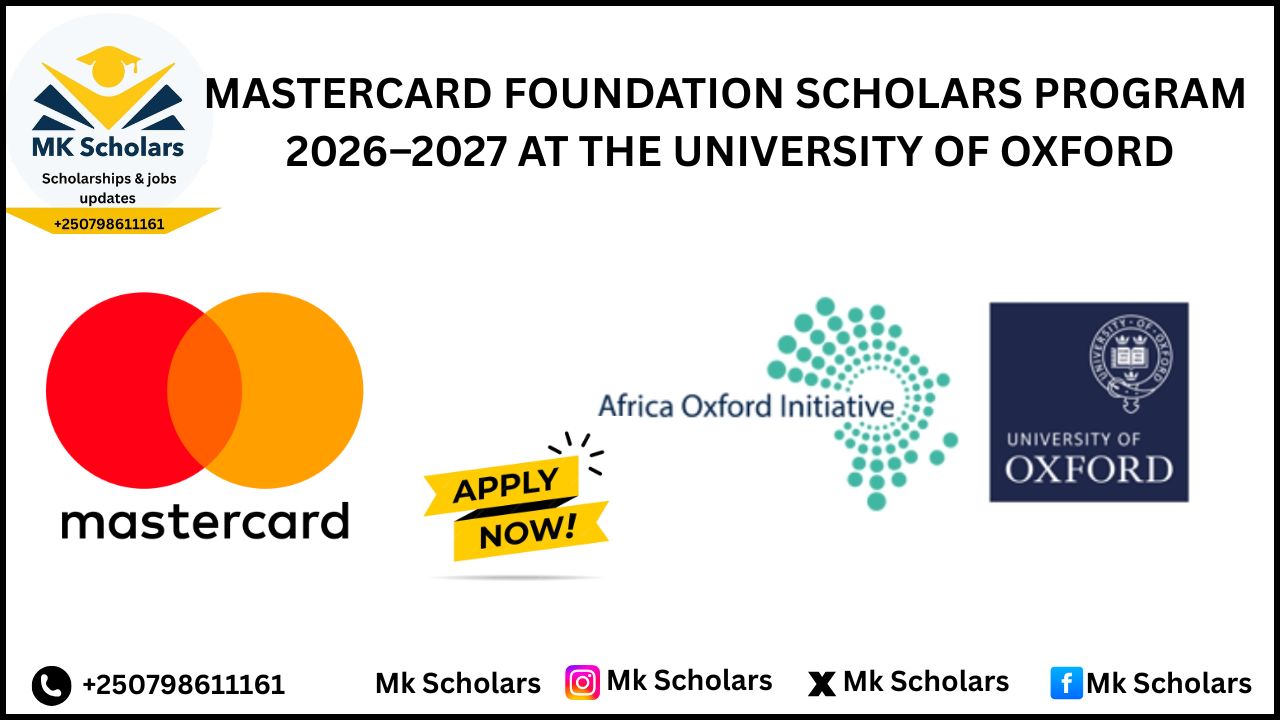 MASTERCARD FOUNDATION SCHOLARS PROGRAM 2026–2027 AT THE UNIVERSITY OF OXFORD