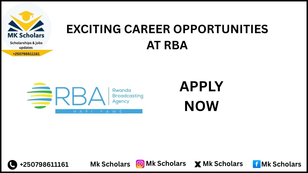 EXCITING CAREER OPPORTUNITIES AT RWANDA BROADCASTING AGENCY (RBA) 
