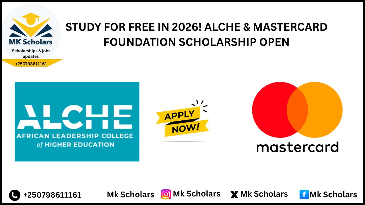 MASTERCARD FULL SCHOLARSHIP APPLICATION AT ALCHE IS NOW OPEN