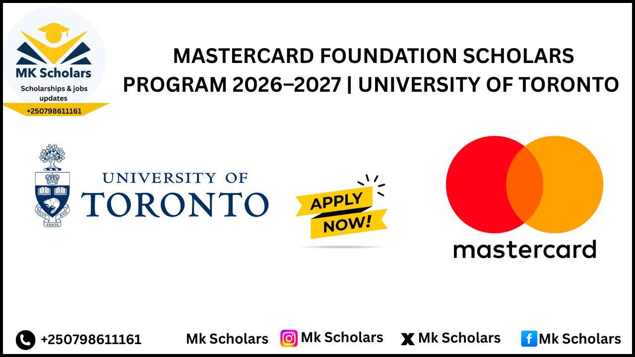  MASTERCARD FOUNDATION SCHOLARS PROGRAM 2026–2027 | UNIVERSITY OF TORONTO