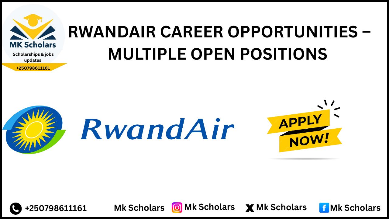 RWANDAIR CAREER OPPORTUNITIES β MULTIPLE OPEN POSITIONS