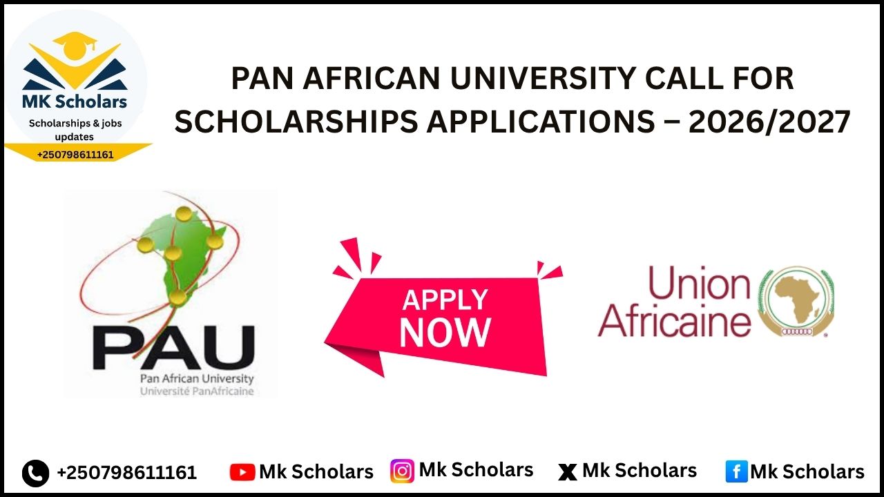 PAN AFRICAN UNIVERSITY CALL FOR SCHOLARSHIPS APPLICATIONS – ACADEMIC YEAR 2026/2027
