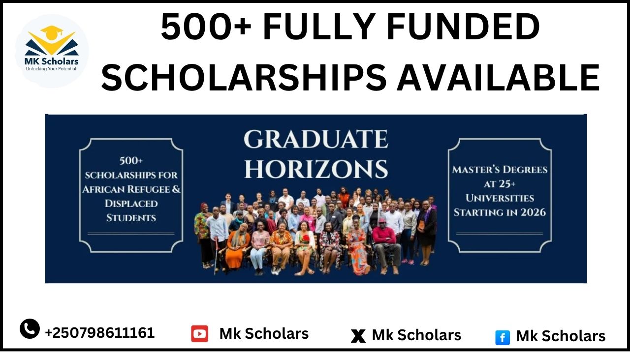 500 FULLY FUNDED SCHOLARSHIPS AVAILABLE  (GRADUATE HORIZONS)