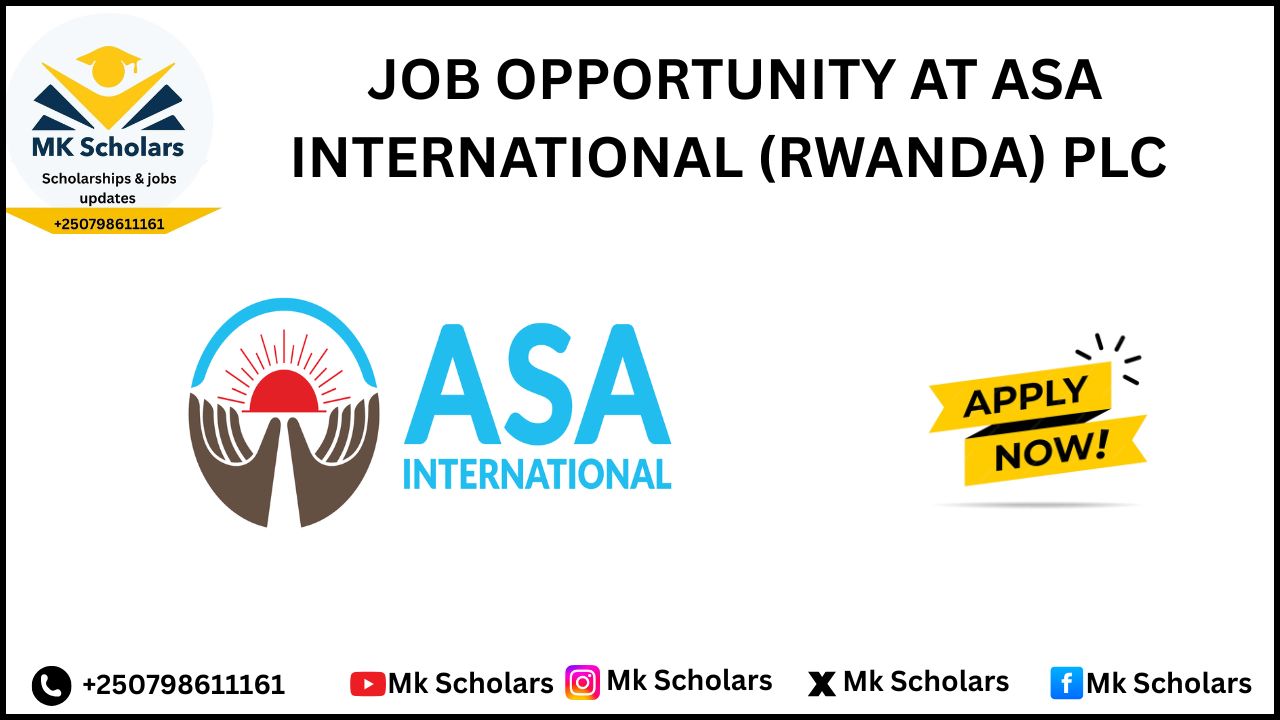 JOB OPPORTUNITY AT ASA INTERNATIONAL (RWANDA) PLC 