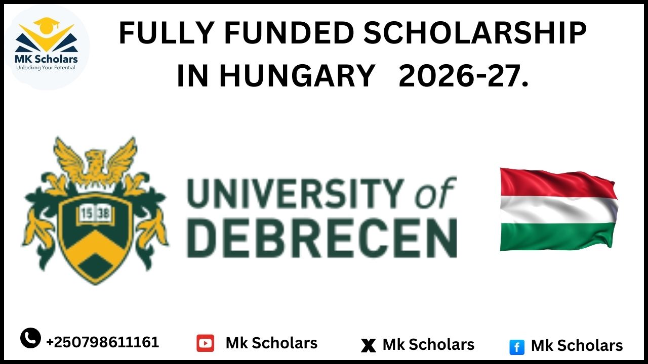 FULLY FUNDED SCHOLARSHIP IN HUNGARY   2026-27.