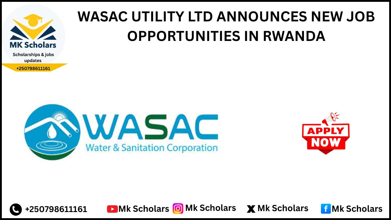 WASAC UTILITY LTD ANNOUNCES NEW JOB OPPORTUNITIES IN RWANDA