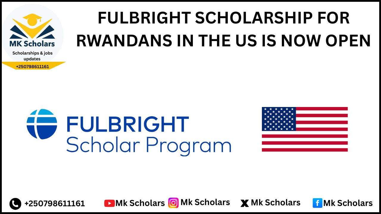 FULBRIGHT SCHOLARSHIP FOR RWANDANS IN USA